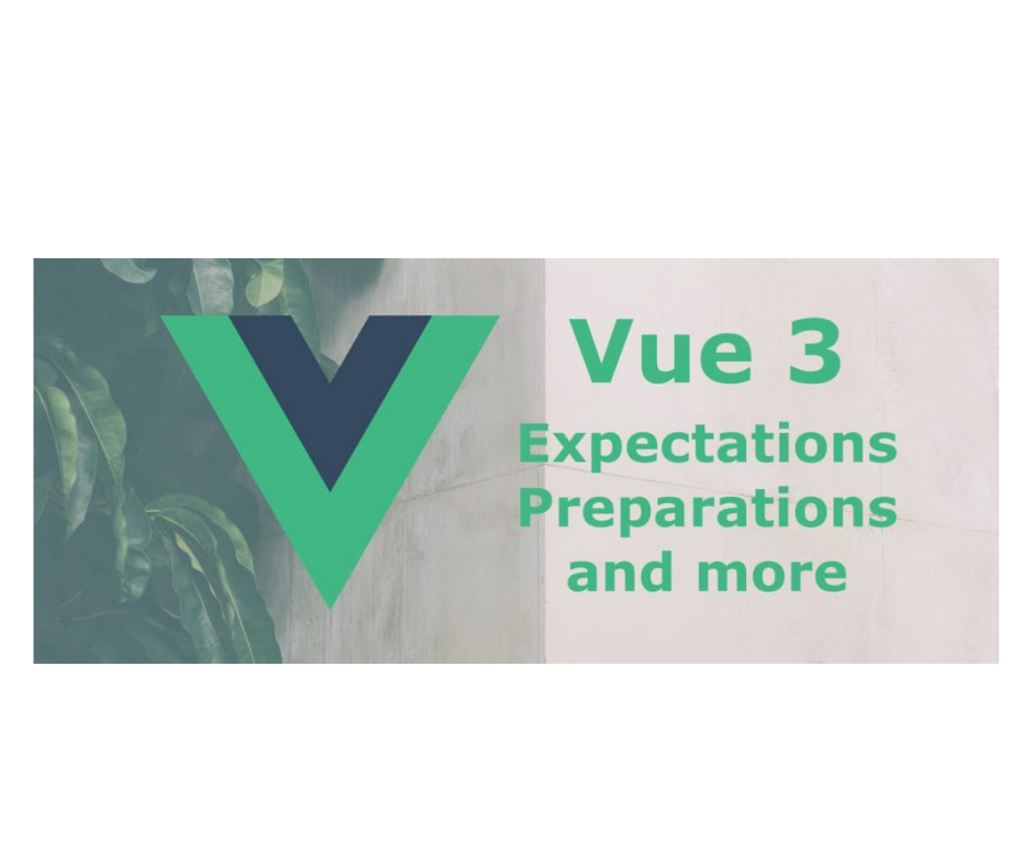 Nadchodzi Vue 3 – czego się spodziewać i jak się przygotować?